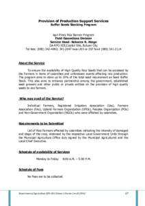 Provision of Production Support Services Buffer Seeds Stocking Program Agri-Pinoy Rice Banner Program Field Operations Division Service Head: Rebecca R. Atega