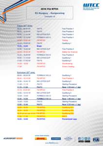 2016 FIA WTCC R3 Hungary – Hungaroring Timetable V2 FRIDAY 22ND APRIL 09.00 – ’