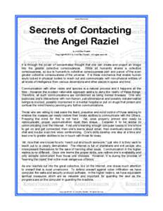 KosherTorah.com  Secrets of Contacting the Angel Raziel by Ariel Bar Tzadok Copyright © 2011 by Ariel Bar Tzadok. All rights reserved.