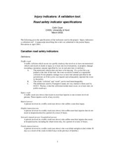 Injury Indicators: A Validation Tool--Road SafetyIndicator Specifications