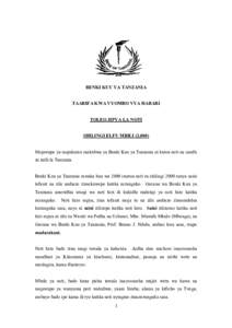 BENKI KUU YA TANZANIA TAARIFA KWA VYOMBO VYA HABARI TOLEO JIPYA LA NOTI SHILINGI ELFU MBILI (2,000) Mojawapo ya majukumu makubwa ya Benki Kuu ya Tanzania ni kutoa noti na sarafu za taifa la Tanzania.