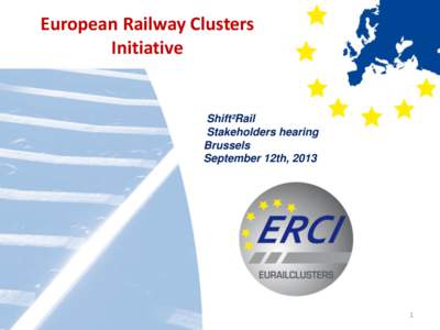 European Railway Clusters Initiative Shift²Rail Stakeholders hearing Brussels