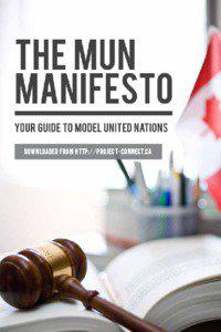 DOWNLOADED FROM http://project-connect.ca  THE MUN MANIFESTO 1