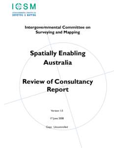 Intergovernmental Committee on Surveying and Mapping Spatially Enabling Australia Review of Consultancy