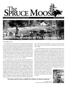 The  SPRUCE MOOSE A publication of the Adirondack Ecological Center  Winter/Spring 2006