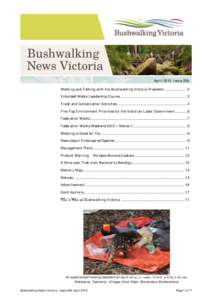 April 2015 Issue 256 Walking and Talking with the Bushwalking Victoria President ....................... 2 Extended Walks Leadership Course .................................................................... 3 Track and