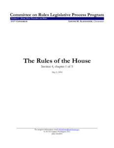 Committee on Rules Legislative Process Program Section 4 – House Floor Procedure and Rules 111TH CONGRESS  LOUISE M. SLAUGHTER, Chairwoman