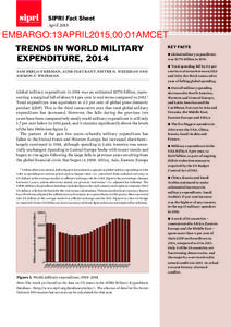 SIPRI Fact Sheet April 2015 EMBARGO:13APRIL2015,00:01AMCET TRENDS IN WORLD MILITARY EXPENDITURE, 2014