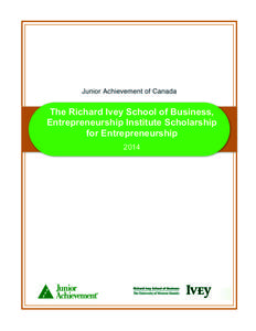 The Richard Ivey School of Business, Entrepreneurship Institute Scholarship for Entrepreneurship 2014  Award Background