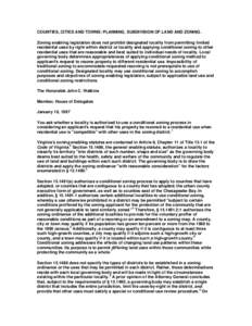 COUNTIES, CITIES AND TOWNS: PLANNING, SUBDIVISION OF LAND AND ZONING. Zoning enabling legislation does not prohibit designated locality from permitting limited residential uses by right within district or locality and ap