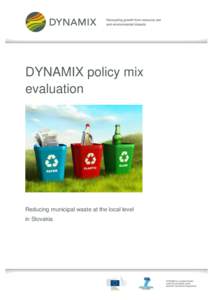 DYNAMIX policy mix evaluation Reducing municipal waste at the local level in Slovakia