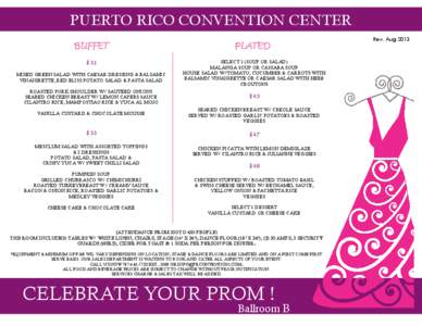 PUERTO RICO CONVENTION CENTER BUFFET $51 MIXED GREEN SALAD WITH CAESAR DRESSING & BALSAMIC VINAIGRETTE, RED BLISS POTATO SALAD & PASTA SALAD