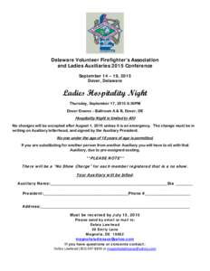 Delaware Volunteer Firefighter’s Association and Ladies Auxiliaries 2015 Conference September 14 – 19, 2015 Dover, Delaware  Ladies Hospitality Night