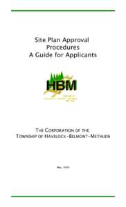 Site Plan Approval Procedures A Guide for Applicants THE CORPORATION OF THE TOWNSHIP OF HAVELOCK-BELMONT–METHUEN