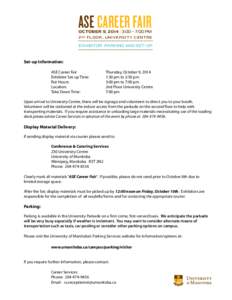 ASE Career Fair  october 9, 2014 | 3:00 – 7:00 Pm 2 nd floor , University Centre  exhibitor parking and set-up