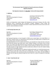 The International Code of Conduct for Private Security Service Providers Signatory Companies New Signatory Companies on 1 May 2013– Version with Company Details 1. A2RM Ltd. Signed by: Date of becoming Signatory Compan