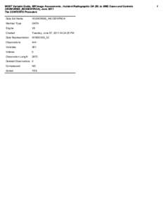 MOST Variable Guide, MR Image Assessments , Incident Radiographic OA (BL to 30M) Cases and Controls (V02WORMS_INCIDENTROA), June 2011 The CONTENTS Procedure Data Set Name  V02WORMS_INCIDENTROA