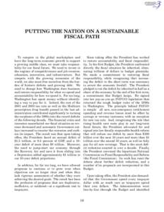 PUTTING THE NATION ON A SUSTAINABLE FISCAL PATH To compete in the global marketplace and have the long-term economic growth to support a growing middle class, we must take responsibility for our fiscal future. We need to