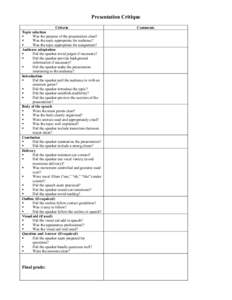 Presentation Critique  Criteria  Topic selection  § Was the purpose of the presentation clear?  §