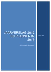JAARVERSLAG 2012 EN PLANNEN IN 2013 V&VN Verstandelijk gehandicaptenzorg  Marja Oud