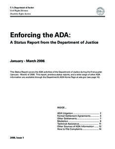 U.S. Department of Justice Civil Rights Division Disability Rights Section Enforcing the ADA: A Status Report from the Department of Justice