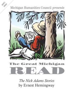 Ernest Hemingway / Petoskey /  Michigan / Nick Adams / On Writing / Indian Camp / Northern Michigan / Big Two-Hearted River / The Nick Adams Stories / The Battler / Geography of Michigan / Literature / Michigan