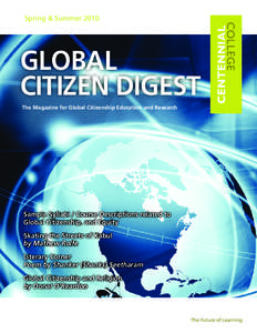 Spring & Summer[removed]GLOBAL CITIZEN DIGEST The Magazine for Global Citizenship Education and Research