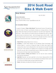 2014 Scott Road Bike & Walk Event News Release April 29, 2014 Contact Information Dan Regan, Sacramento County