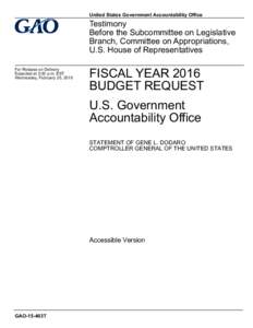 United States Government Accountability Office  Testimony   Before the Subcommittee on Legislative  Branch, Committee on Appropriations,  U.S. House of Representatives 