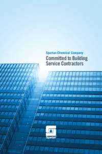 Spartan Chemical Company  Committed to Building Service Contractors  Your priorities are