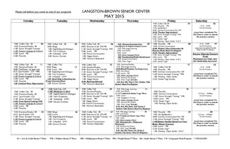 LANGSTON-BROWN SENIOR CENTER  Please call before you come to one of our programs MAY 2015