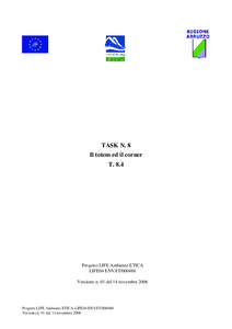 TASK N. 8 Il totem ed il corner T. 8.4 Progetto LIFE Ambiente ETICA LIFE04 ENV/IT[removed]
