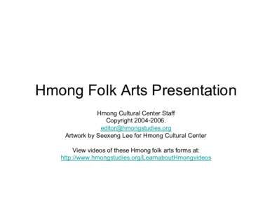 Microsoft PowerPoint - Hmong Folk Arts Presentation