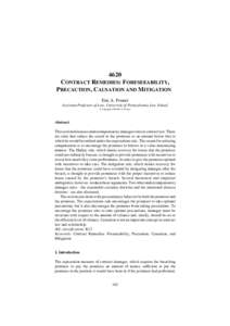 4620 CONTRACT REMEDIES: FORESEEABILITY, PRECAUTION, CAUSATION AND MITIGATION Eric A. Posner Assistant Professor of Law, University of Pennsylvania Law School © Copyright 1999 Eric A. Posner