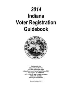2014 Indiana Voter Registration Guidebook  Published by the