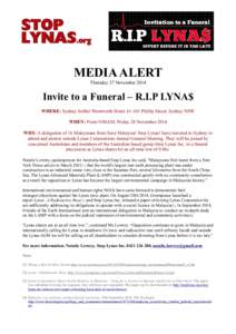 MEDIA ALERT Thursday 27 November 2014 Invite to a Funeral – R.I.P LYNA$ WHERE: Sydney Sofitel Wentworth Hotel, Phillip Street, Sydney NSW WHEN: From 9:00AM, Friday 28 November 2014