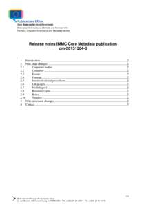 Core Business Services Directorate Enterprise Architecture, Methods and Formats Unit Formats, Linguistic Informatics and Metadata Section Release notes IMMC Core Metadata publication cm[removed]