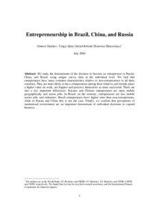 Entrepreneurship in Brazil, China, and Russia Simeon Djankov, Yingyi Qian, Gérard Roland, Ekaterina Zhuravskaya* July 2006