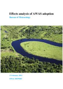 Effects analysis of AWAS adoption Bureau of Meteorology 17 February 2012 FINAL REPORT