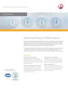 F5 services | technical support Services datasheet  ISO Certification Improving Delivery of Global Support The International Organization for Standardization (ISO) is a worldwide source for international
