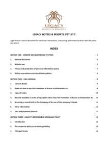 LEGACY HOTELS & RESORTS (PTY) LTD Legal notices control document for electronic interactions, transacting and communication with the public and guests INDEX SECTION ONE - WEBSITE AND ELECTRONIC SYSTEMS