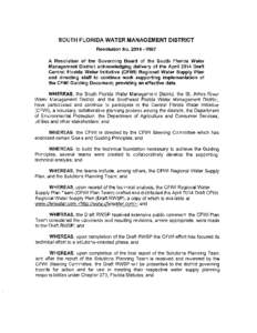 SOUTH FLORIDA WATER MANAGEMENT DISTRICT Resolution No[removed]A Resolution of the Governing Board of the South Florida Water Management District acknowledging delivery of the April 2014 Draft Central Florida Water Ini