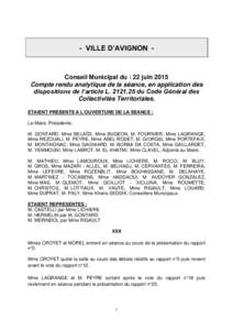 - VILLE D’AVIGNON -  Conseil Municipal du : 22 juin 2015 Compte rendu analytique de la séance, en application des dispositions de l’article Ldu Code Général des Collectivités Territoriales.