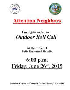 Attention Neighbors Come join us for an Outdoor Roll Call At the corner of Belle Plaine and Hamlin