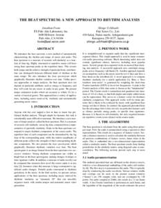 THE BEAT SPECTRUM: A NEW APPROACH TO RHYTHM ANALYSIS Jonathan Foote FX Palo Alto Laboratory, IncHillview Avenue Palo Alto, CA 94304 