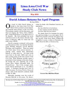 Lima Area Civil War Study Club News May 2010 David Adams Returns for April Program By Gary Miller
