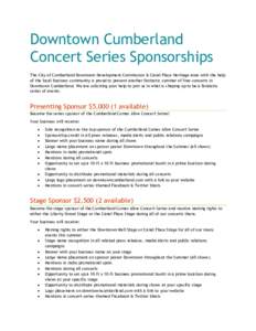 Downtown Cumberland Concert Series Sponsorships The City of Cumberland Downtown Development Commission & Canal Place Heritage Area with the help of the local business community is proud to present another fantastic summe