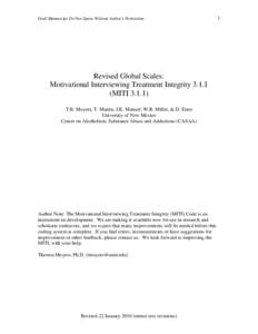 Draft Manuscript: Do Not Quote Without Author’s Permission  Revised Global Scales: Motivational Interviewing Treatment Integrity[removed]MITI[removed]T.B. Moyers, T. Martin, J.K. Manuel, W.R. Miller, & D. Ernst