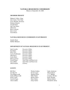 NATURAL RESOURCES COMMISSION Minutes of September 20, 2000 MEMBERS PRESENT Michael J. Kiley, Chair Jack Arnett, Vice Chair