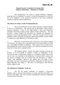 Paper No. 56 National Security (Legislative Provisions) Bill : Seditious Publications – Definition of “Publish” The administration was asked to consider adopting a definition along the lines of “publisher” in s